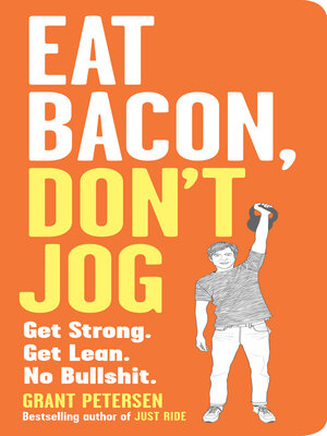 cover image of Eat Bacon, Don't Jog